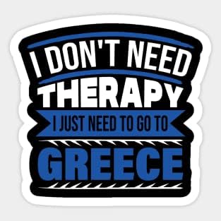 аз не се Нуждаят от Терапия, просто трябва да отида в Гърция Vinyl Стикер, Забавен Стикер, Подарък Стикер...